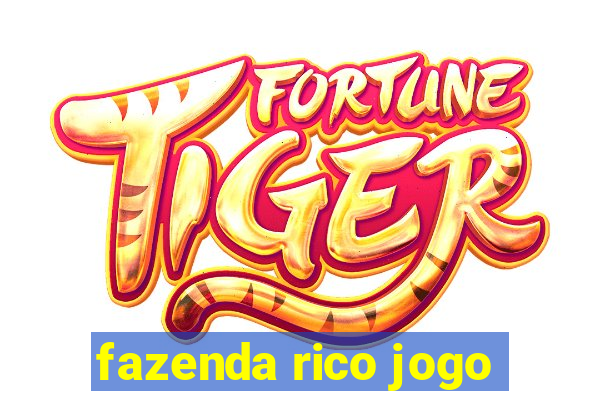 fazenda rico jogo